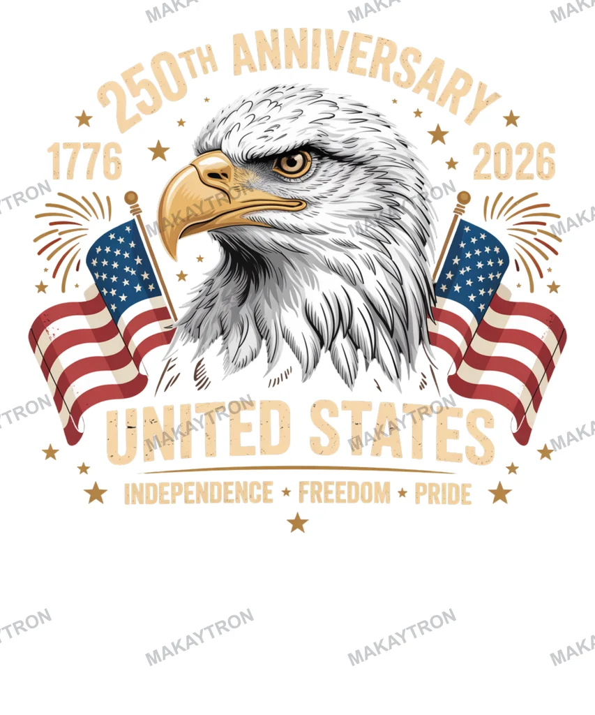 United States 250th Anniversary Eagle & Flags Graphic text graphic for t shirt with patriotic style