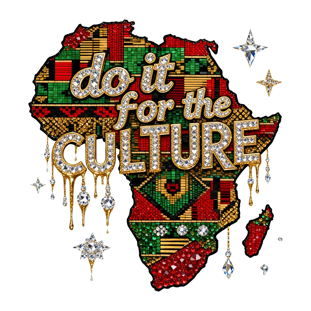 Do It For The Culture African Map Bling Graphic text graphic for t shirt with luxury style