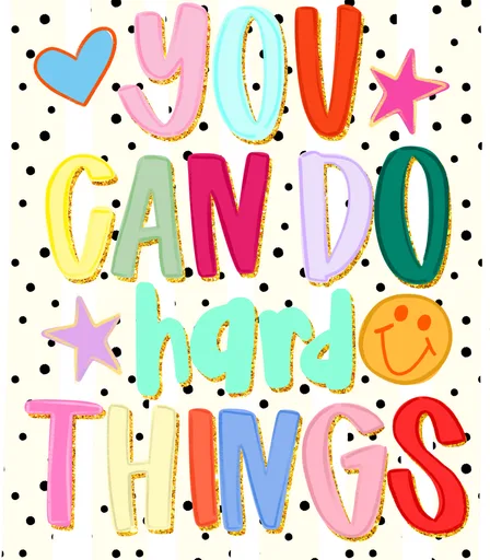You Can Do Hard Things Whimsical Glitter Typography text graphic for t shirt with groovy style