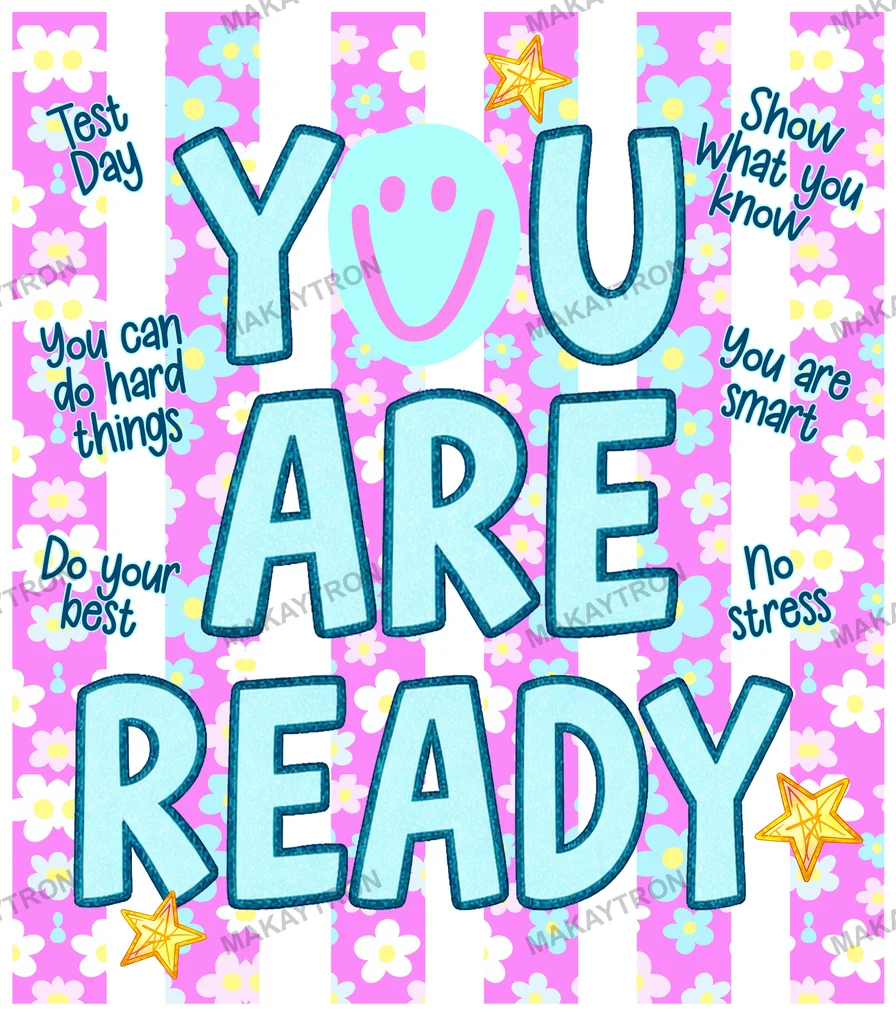 Cute Test Day Motivation You Are Ready Student Graphic text graphic for t shirt with cute style