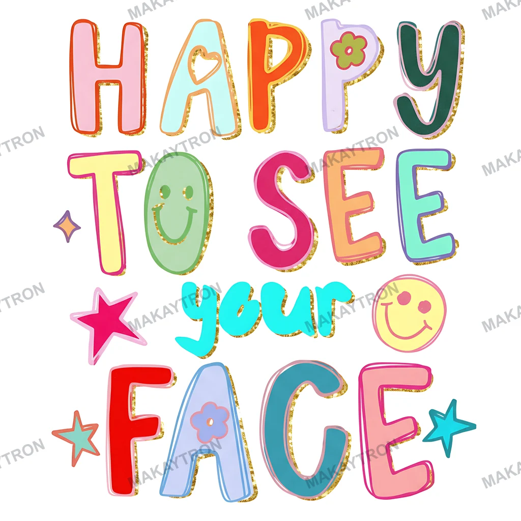 Groovy Happy To See Your Face Retro Smiley Face Graphic text graphic for t shirt with groovy style